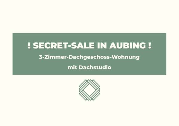 QQI: Secret-Sale in Aubing | 3-Zimmer Dachgeschoss-Wohnung mit Dachstudio